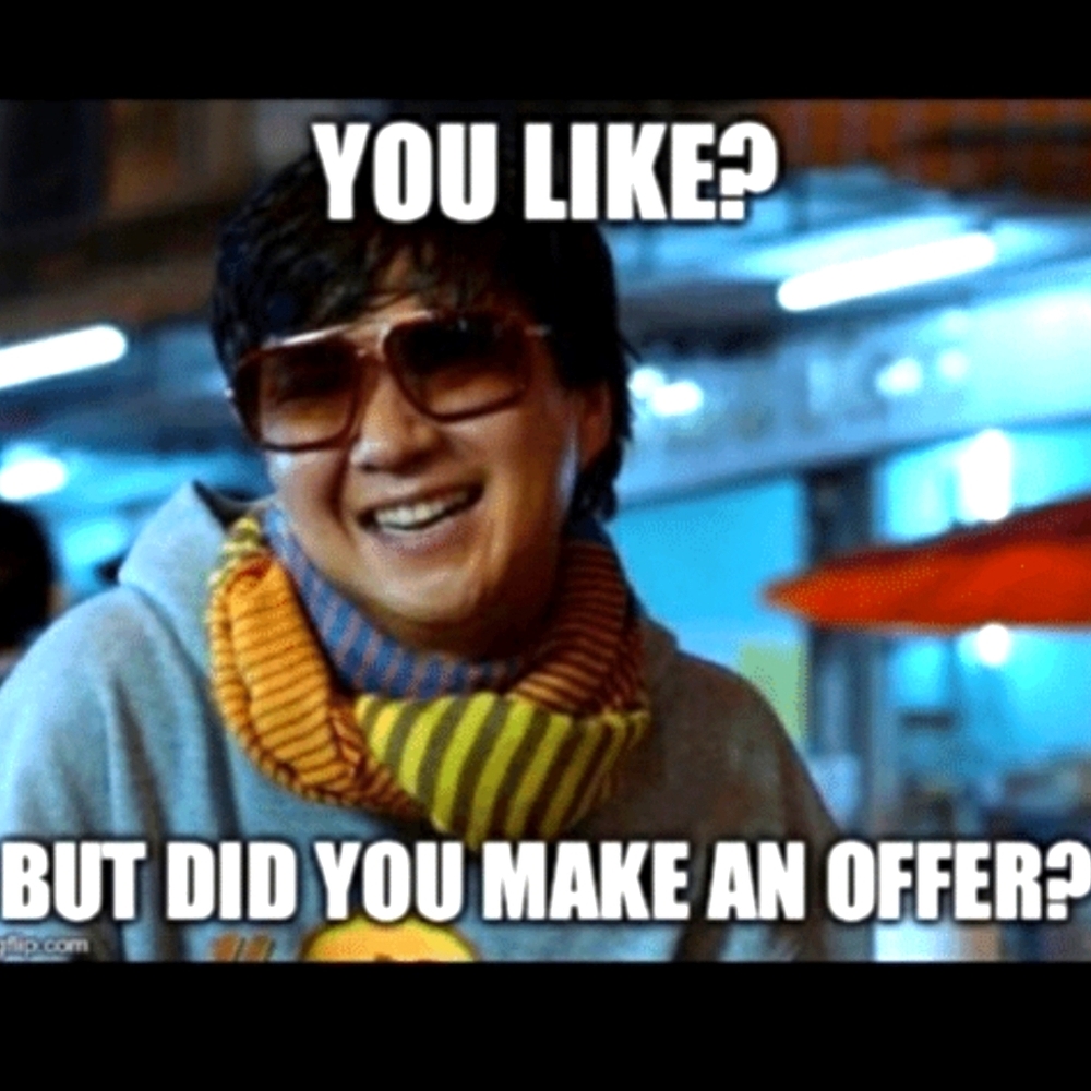 Make an offer I can't refuse